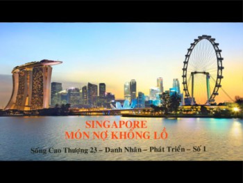 Singapore: Món Nợ Khổng Lồ