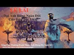 Lê Lai - Đại Anh Hùng