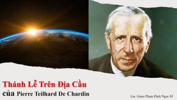 Thánh lễ trên địa cầu củaTeilhard de Chardin