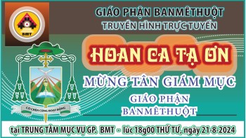 Trực tuyến -Hoan ca tạ ơn mừng Tân Giám Mục