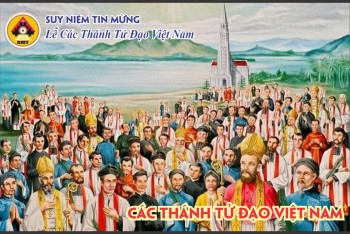 Suy niệm Tin Mừng Lễ Các Thánh Tử Đạo VN