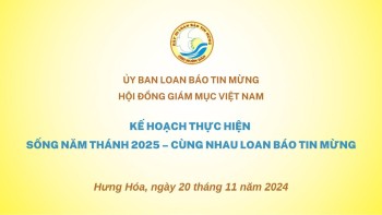 Ủy Ban Loan Báo Tin Mừng: Kế Hoạch Thức Hiện Sống Năm Thánh 2025