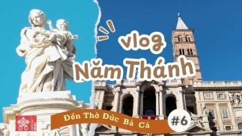 Vlog Năm Thánh: Nhà Thờ Đức Bà Cả