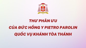 Thư Phân Ưu của Quốc Vụ Khanh Tòa Thánh