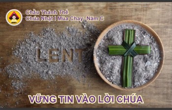 Chầu Thánh Thể: CN I Mùa Chay -Năm C