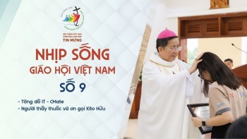 Nhịp sống Giáo Hội Việt Nam Số 9 (25/2-3/3/2025)