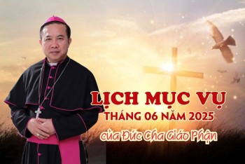 Lịch mục vụ tháng 6.2025 của Đức Giám Mục