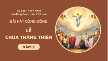 Bài hát cộng đồng lễ Chúa Thăng Thiên năm C