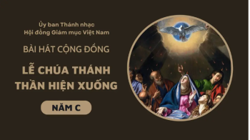 Bài hát cộng đồng lễ Chúa Thánh Thần Hiện Xuống năm C