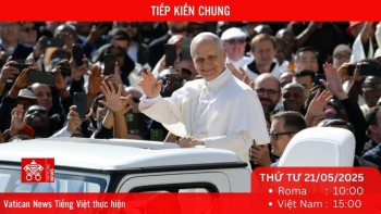 Trực tiếp Buổi Tiếp kiến chung (21/5)