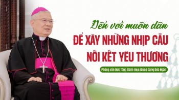 Phỏng vấn Đức Tổng Giám mục Chính toà Tổng Giáo phận Huế.