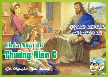 CN 16 TN C - 5 phút Lời Chúa với Thiếu Nhi