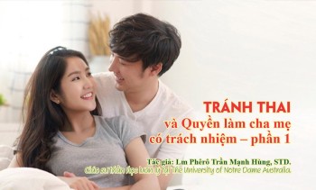 Tránh thai và Quyền làm cha mẹ -Phần 1