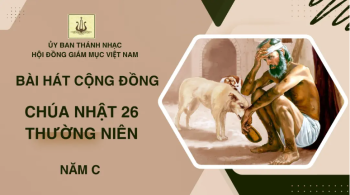 Bài hát cộng đồng Chúa nhật 26 Thường niên năm C