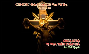 Chúa Kitô -Vị Vua trên Thập Giá (Lc 23, 35-43)