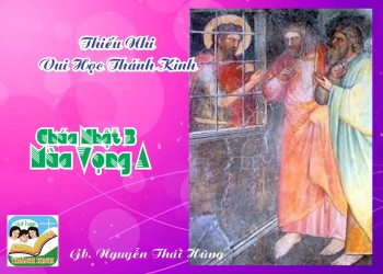 Vui Học Thánh Kinh CHÚA NHẬT 3 MÙA VỌNG A