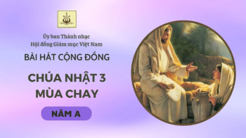 Bài hát cộng đồng Chúa nhật 3 mùa Chay năm A