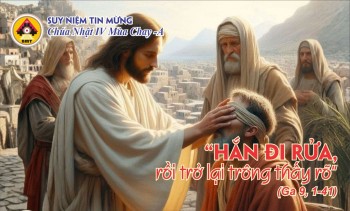 Bài Suy niệm Chúa Nhật IV Mùa Chay -Năm A