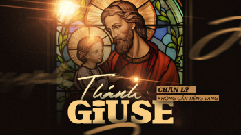 Thánh Giuse: Chân Lý Không Cần Tiếng Vang