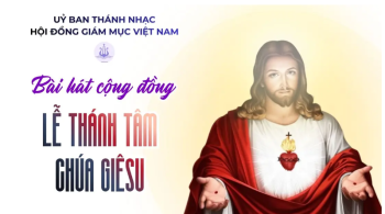 Bài hát cộng đồng lễ Thánh Tâm Chúa Giêsu
