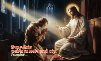 Trong Chúa - chúng ta không mồ côi