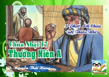 CN 17 T A- 5 phút Lời Chúa với Thiếu Nhi