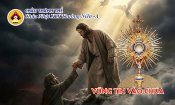 Chầu Thánh Thể Chúa nhật 19 Thường niên -A