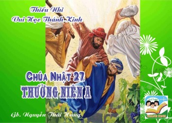 Thiếu Nhi VHTK CHÚA NHẬT 27 TN A