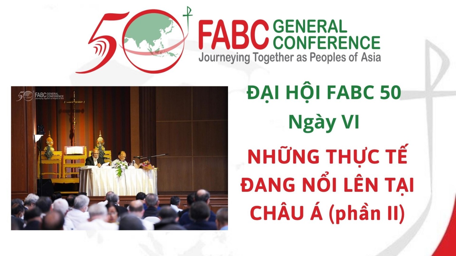Đại hội FABC 50 - Ngày thứ sáu