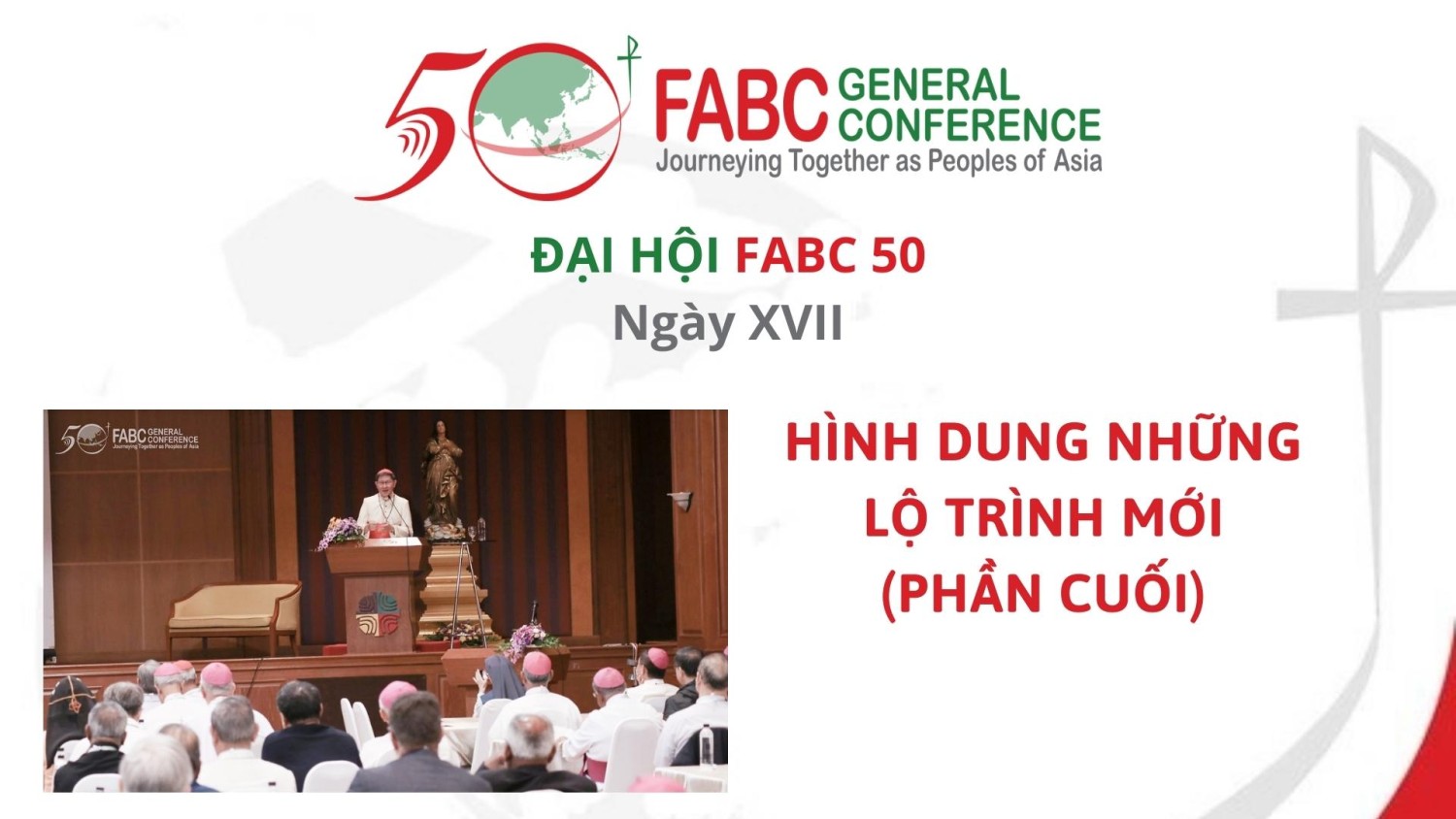 Đại hội FABC 50 - Ngày thứ mười bảy