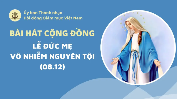 Bài hát cộng đồng lễ Đức Mẹ Vô nhiễm