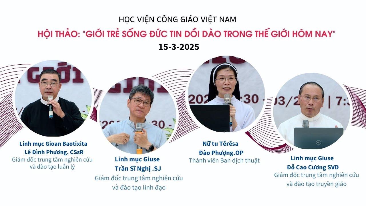 Hội Thảo: Giới Trẻ sống Đức Tin