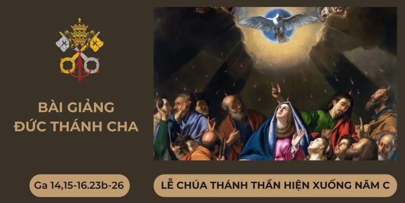 Bài giảng ĐTC Lễ CTT Hiện Xuống năm C