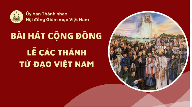 Bài hát cộng đồng lễ Các Thánh Tử Đạo Việt Nam