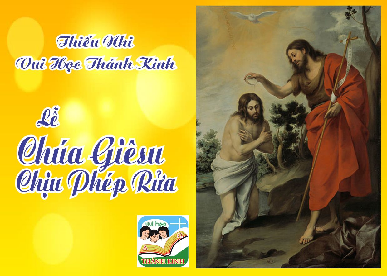 Thiếu Nhi VHTK Lễ Chúa Giê-su Chịu Phép Rửa