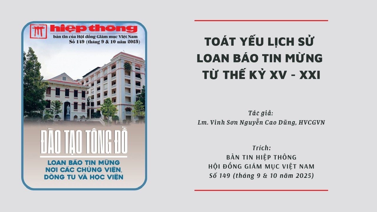 Toát Yếu Lịch Sử Loan Báo Tin Mừng từ Thế Kỷ XV - XXI