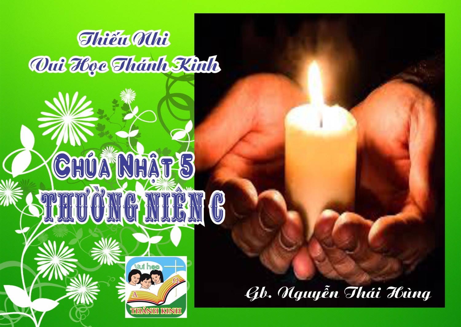 ​​​​​​​Thiếu Nhi VHTK CHÚA NHẬT 5 TN A