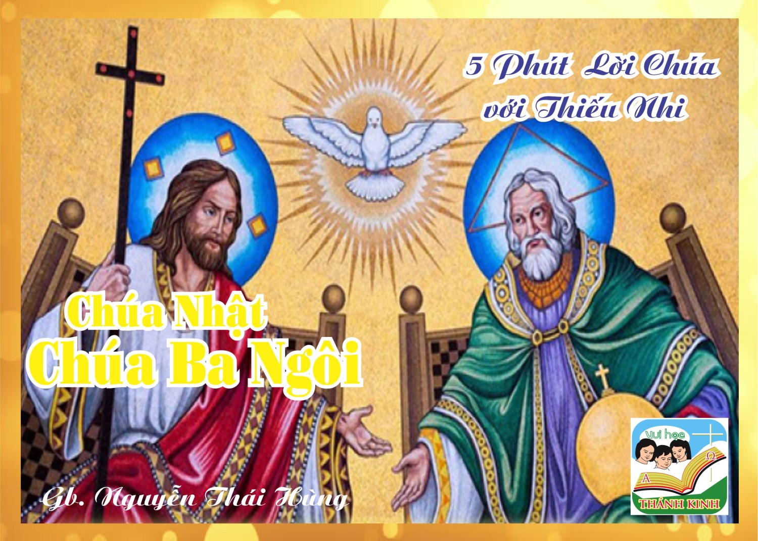 Lễ Chúa Ba Ngôi- 5 phút Lời Chúa với Thiếu Nhi
