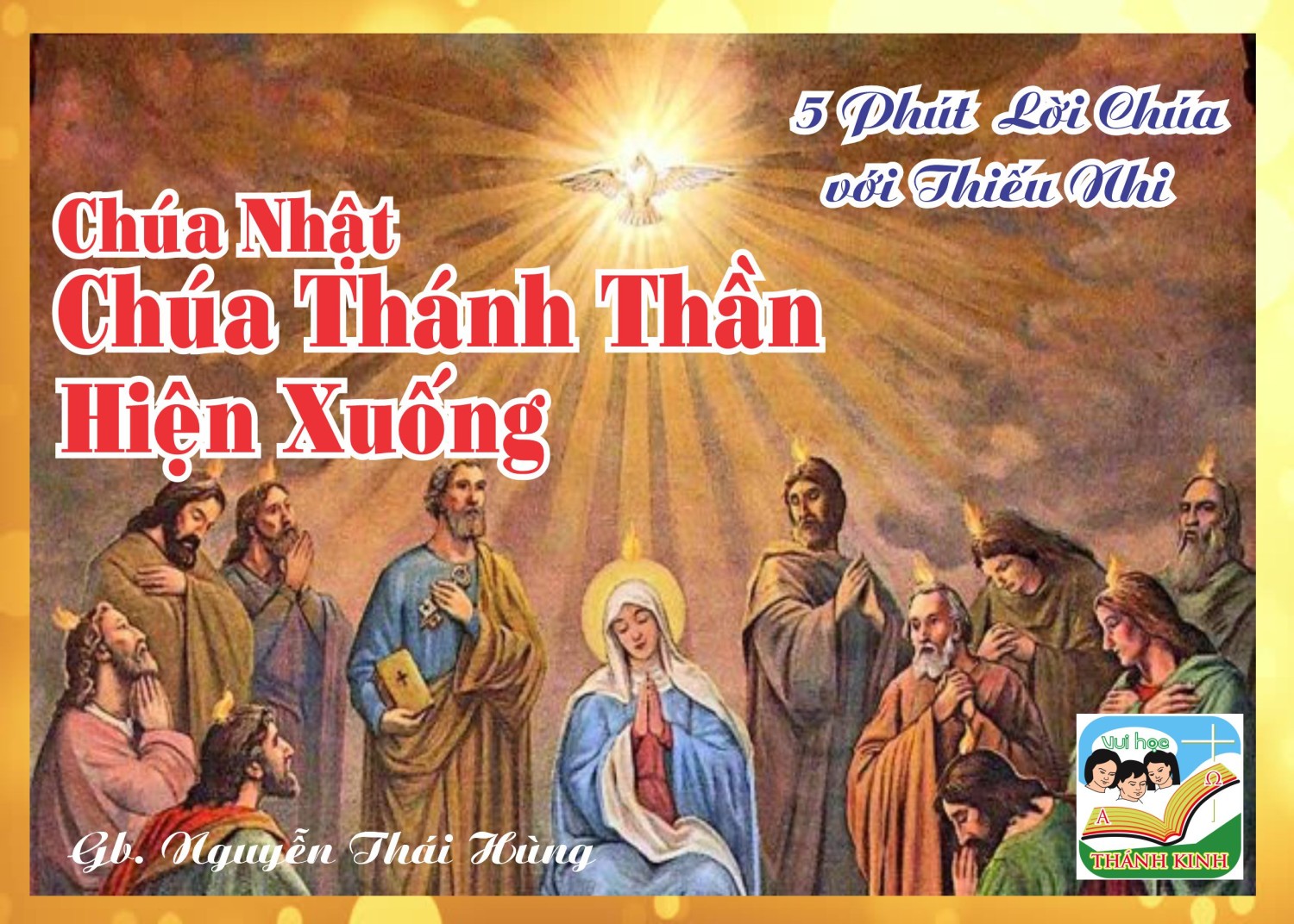 Lễ Chúa Thánh Thần Hiện Xuống A- 5 phút Lời Chúa với Thiếu Nhi