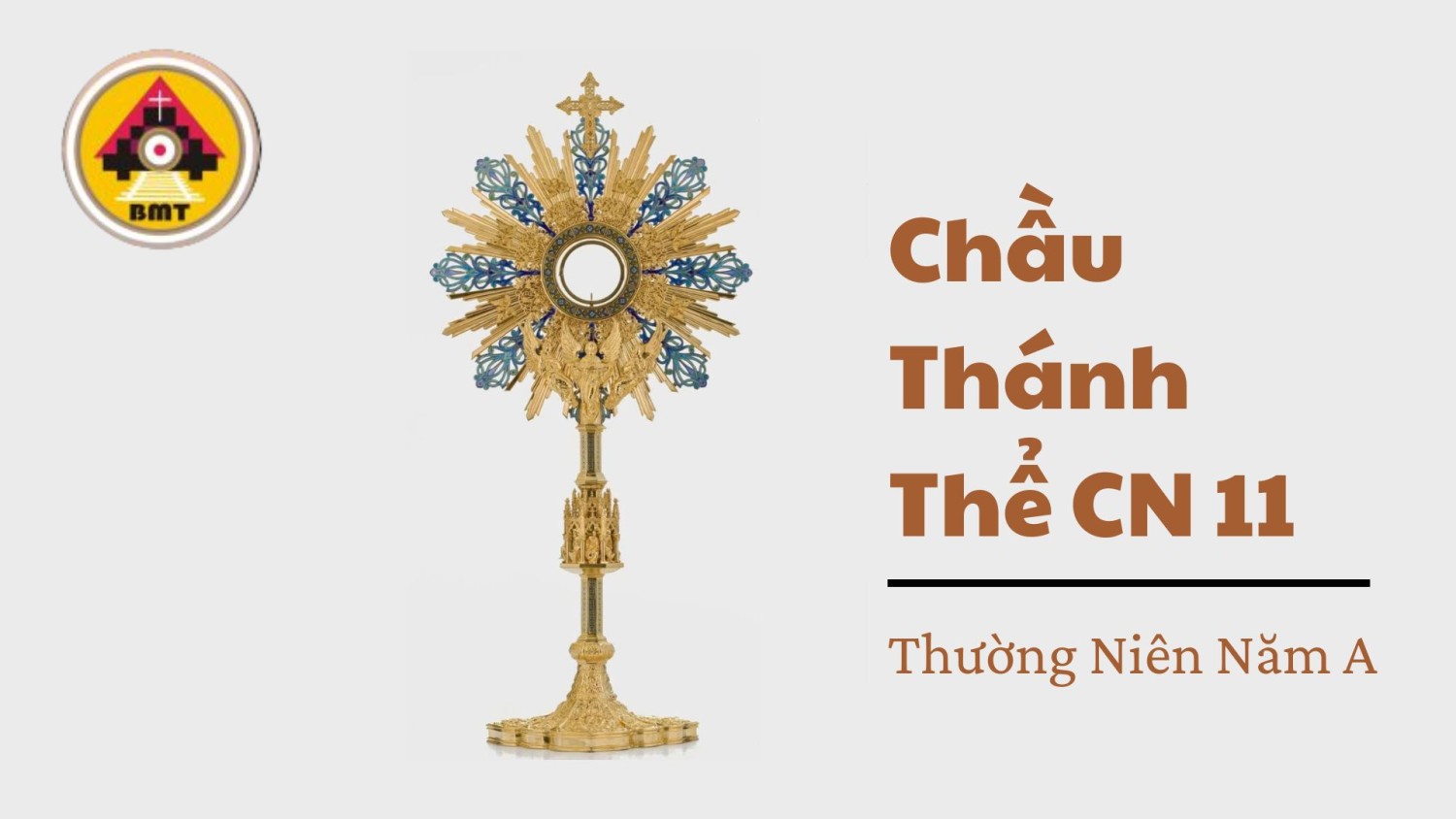 Chầu Thánh Thể Chúa Nhật XI Thường niên A