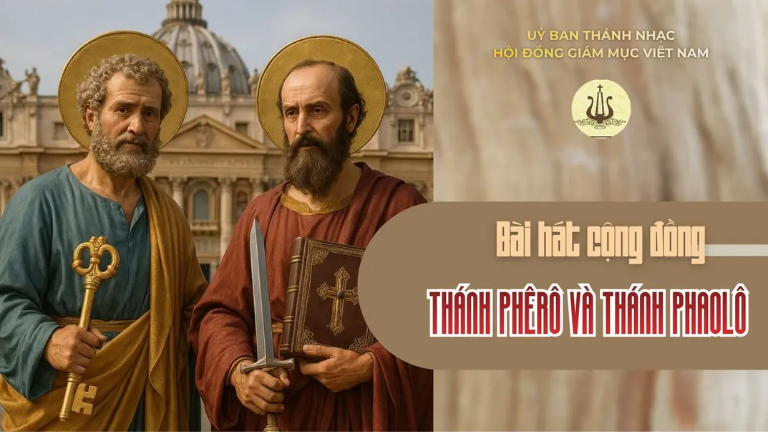 Bài hát cộng đồng -Thánh Phêrô và Thánh Phaolô Tông đồ