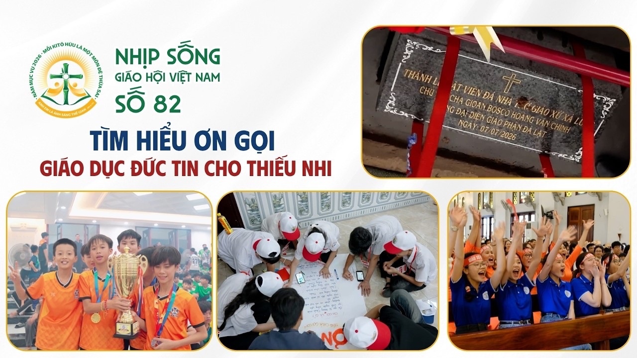 Nhịp sống Giáo hội Việt Nam - Số 82