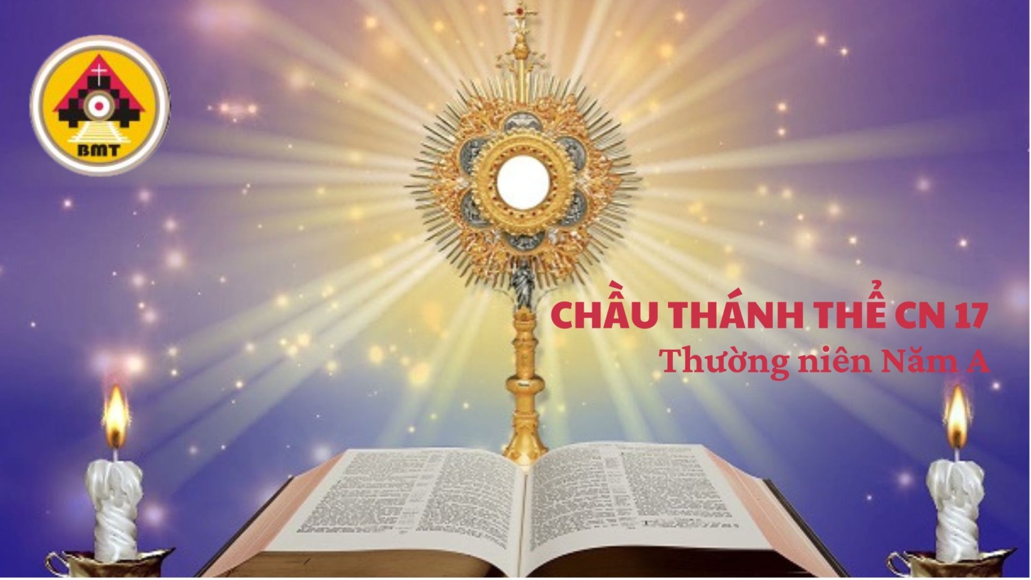 Chầu Thánh Thể Chúa Nhật 17 Thường niên Năm A