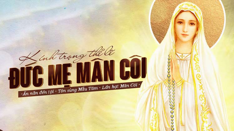 Mẹ Mân Côi – Cùng Mẹ bước theo Chúa
